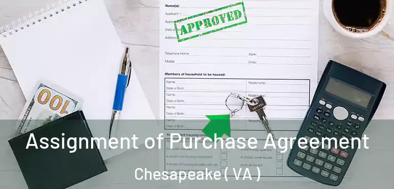  Assignment of Purchase Agreement Chesapeake ( VA )