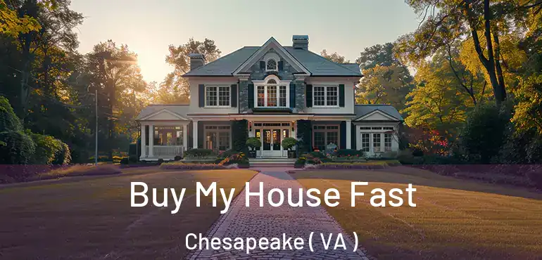  Buy My House Fast Chesapeake ( VA )