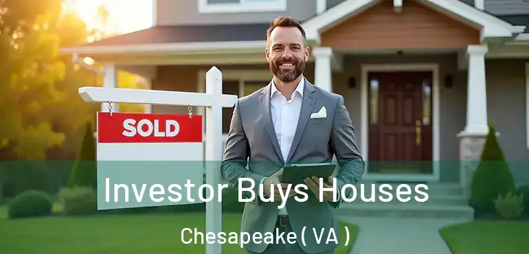  Investor Buys Houses Chesapeake ( VA )