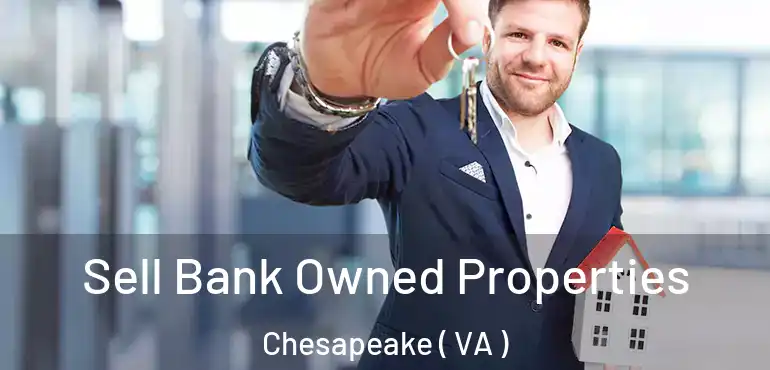  Sell Bank Owned Properties Chesapeake ( VA )