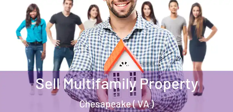  Sell Multifamily Property Chesapeake ( VA )